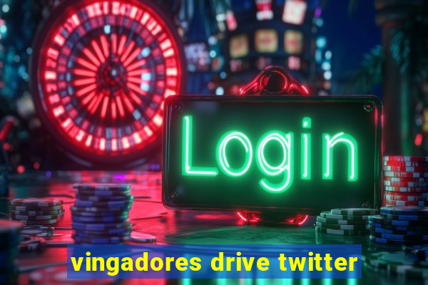 vingadores drive twitter